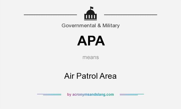 What does APA mean? It stands for Air Patrol Area