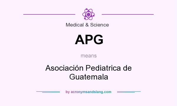 What does APG mean? It stands for Asociación Pediatrica de Guatemala