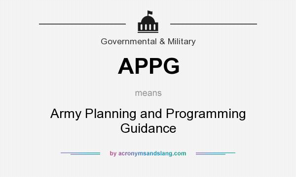What does APPG mean? It stands for Army Planning and Programming Guidance