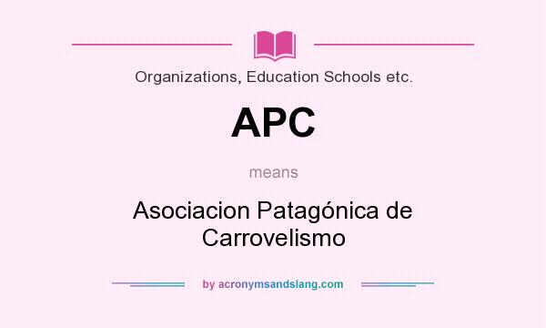 What does APC mean? It stands for Asociacion Patagónica de Carrovelismo