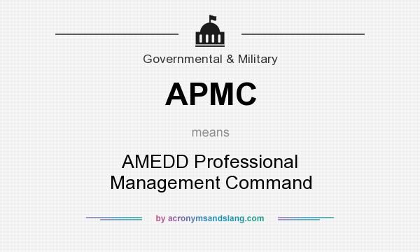 What does APMC mean? It stands for AMEDD Professional Management Command