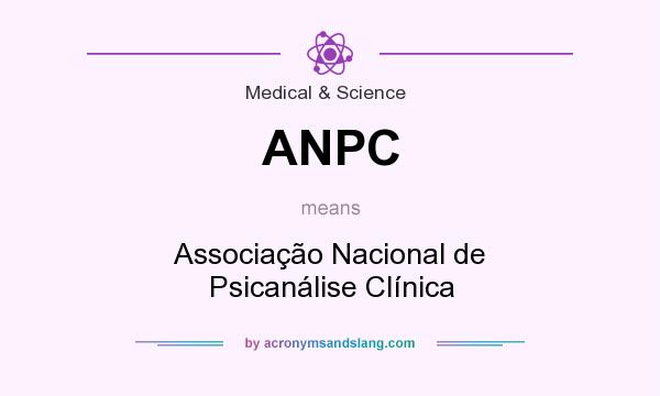 What does ANPC mean? It stands for Associação Nacional de Psicanálise Clínica