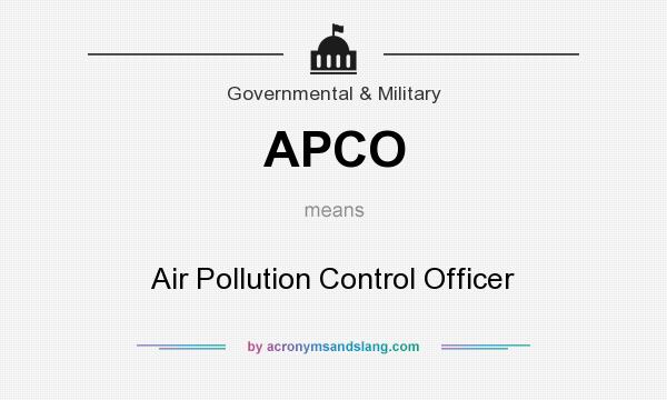 What does APCO mean? It stands for Air Pollution Control Officer