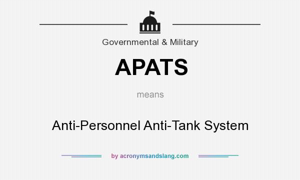 What does APATS mean? It stands for Anti-Personnel Anti-Tank System