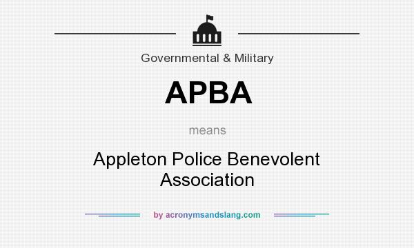 What does APBA mean? It stands for Appleton Police Benevolent Association