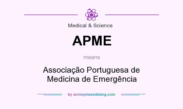 What does APME mean? It stands for Associação Portuguesa de Medicina de Emergência