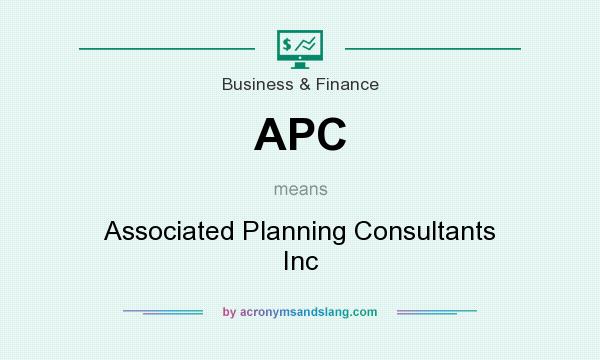 What does APC mean? It stands for Associated Planning Consultants Inc