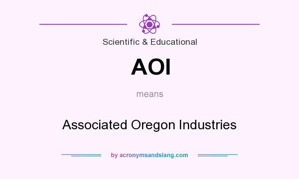 What does AOI mean? It stands for Associated Oregon Industries