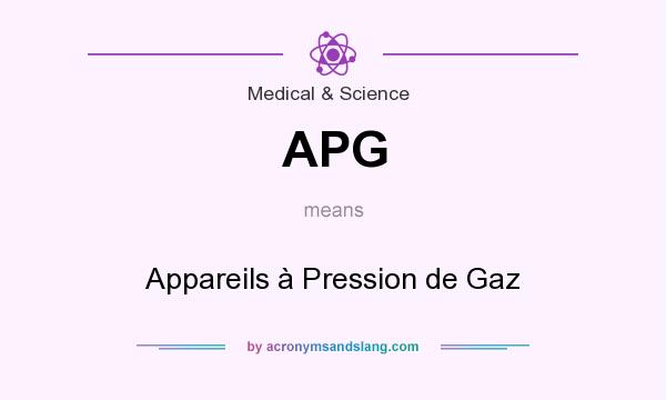 What does APG mean? It stands for Appareils à Pression de Gaz