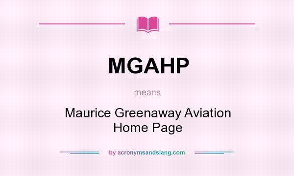 What does MGAHP mean? It stands for Maurice Greenaway Aviation Home Page