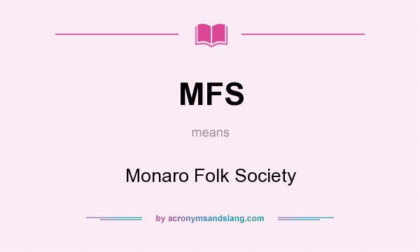 What does MFS mean? It stands for Monaro Folk Society