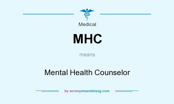 What does MHC mean? It stands for Mental Health Counselor