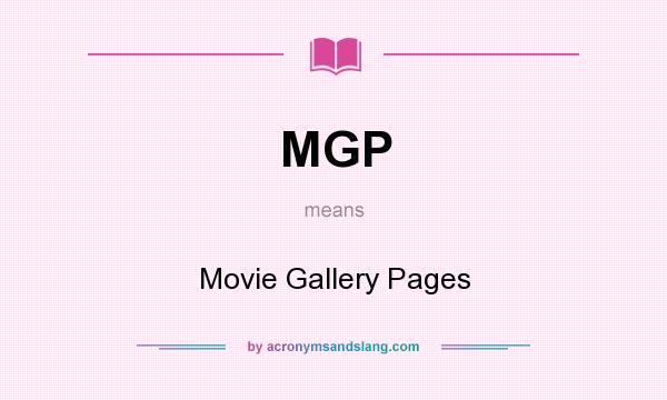 What does MGP mean? It stands for Movie Gallery Pages