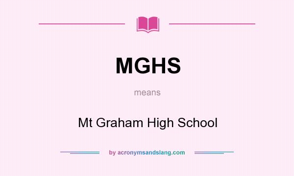 What does MGHS mean? It stands for Mt Graham High School