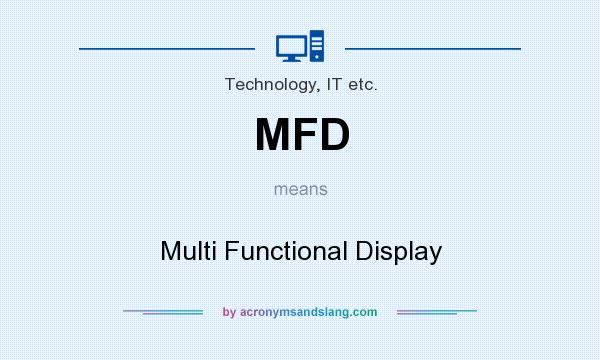 What does MFD mean? It stands for Multi Functional Display