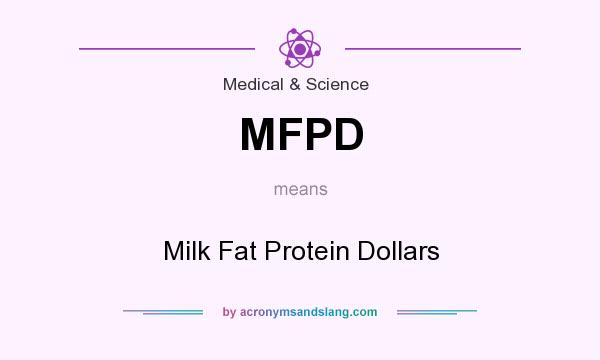 What does MFPD mean? It stands for Milk Fat Protein Dollars