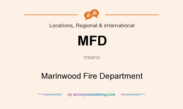 What does MFD mean? It stands for Marinwood Fire Department