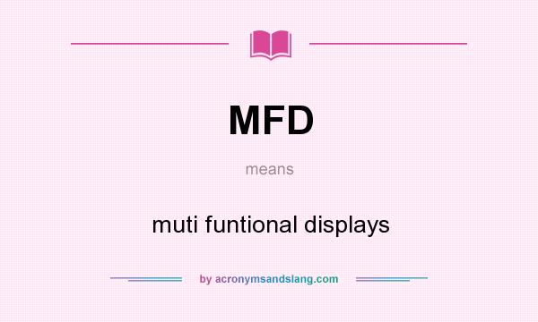 What does MFD mean? It stands for muti funtional displays