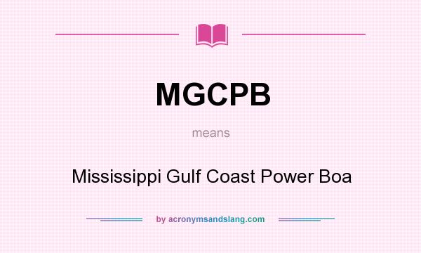 What does MGCPB mean? It stands for Mississippi Gulf Coast Power Boa