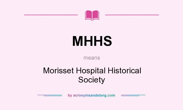 What does MHHS mean? It stands for Morisset Hospital Historical Society