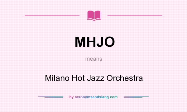What does MHJO mean? It stands for Milano Hot Jazz Orchestra