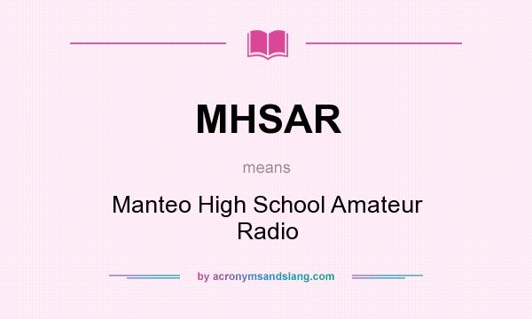 What does MHSAR mean? It stands for Manteo High School Amateur Radio