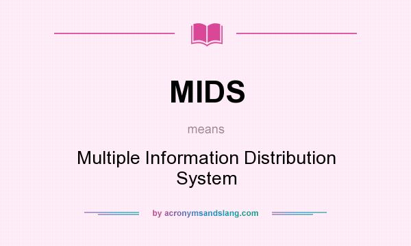 What does MIDS mean? It stands for Multiple Information Distribution System