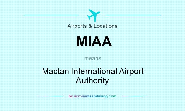 What does MIAA mean? It stands for Mactan International Airport Authority