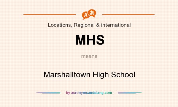 What does MHS mean? It stands for Marshalltown High School