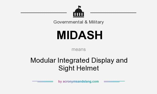 What does MIDASH mean? It stands for Modular Integrated Display and Sight Helmet
