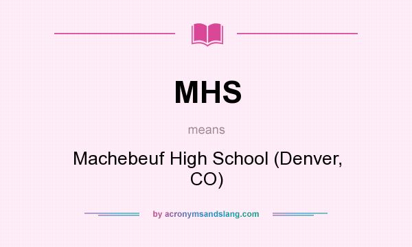 What does MHS mean? It stands for Machebeuf High School (Denver, CO)