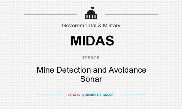 What does MIDAS mean? It stands for Mine Detection and Avoidance Sonar