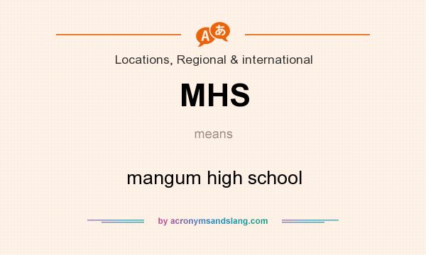 What does MHS mean? It stands for mangum high school