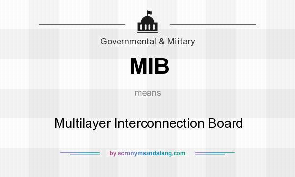 What does MIB mean? It stands for Multilayer Interconnection Board