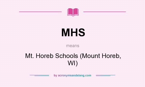 What does MHS mean? It stands for Mt. Horeb Schools (Mount Horeb, WI)