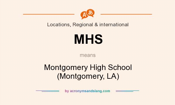 What does MHS mean? It stands for Montgomery High School (Montgomery, LA)