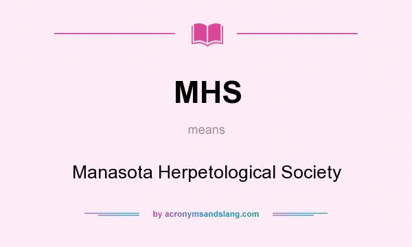 What does MHS mean? It stands for Manasota Herpetological Society