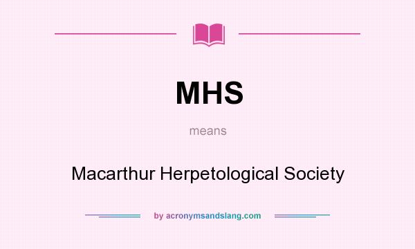 What does MHS mean? It stands for Macarthur Herpetological Society