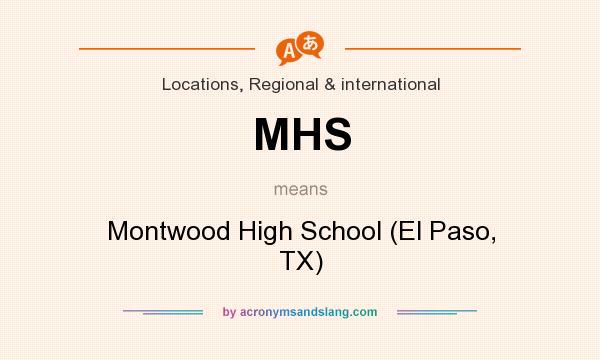 What does MHS mean? It stands for Montwood High School (El Paso, TX)