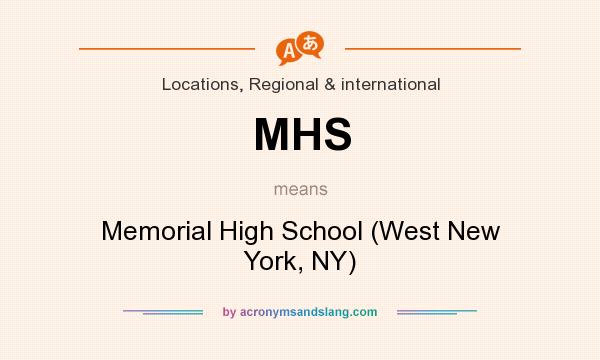 What does MHS mean? It stands for Memorial High School (West New York, NY)