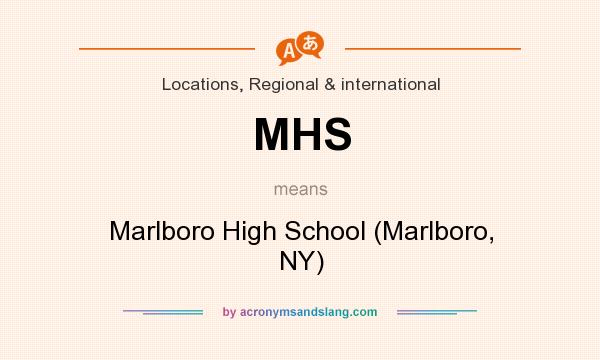 What does MHS mean? It stands for Marlboro High School (Marlboro, NY)