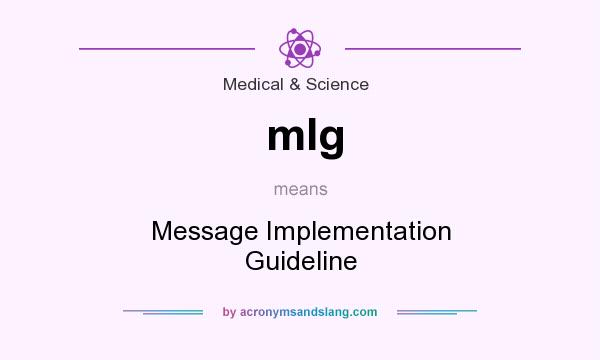 What does mIg mean? It stands for Message Implementation Guideline