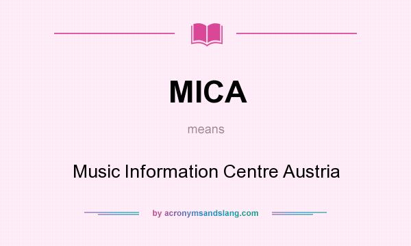 What does MICA mean? It stands for Music Information Centre Austria