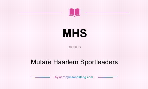 What does MHS mean? It stands for Mutare Haarlem Sportleaders