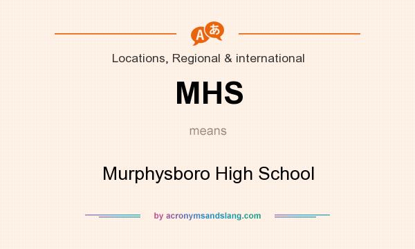 What does MHS mean? It stands for Murphysboro High School