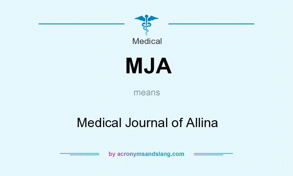 What does MJA mean? It stands for Medical Journal of Allina