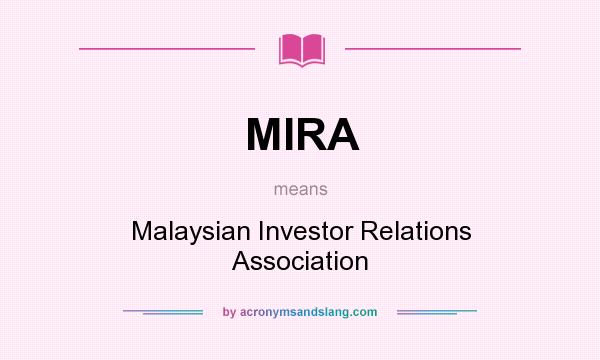 What does MIRA mean? It stands for Malaysian Investor Relations Association