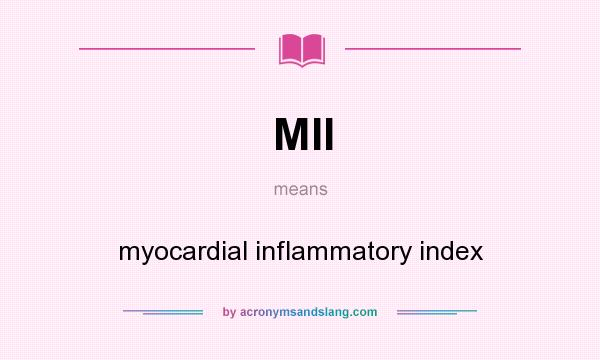 What does MII mean? It stands for myocardial inflammatory index