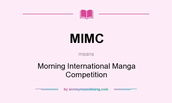 What does MIMC mean? It stands for Morning International Manga Competition