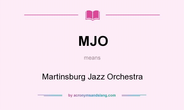 What does MJO mean? It stands for Martinsburg Jazz Orchestra